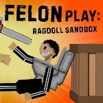 Felon Play: Ragdoll Sandbox game on Video-Igrice.com
