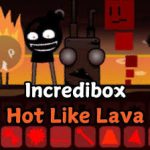 Hot Like Lava – Incredibox